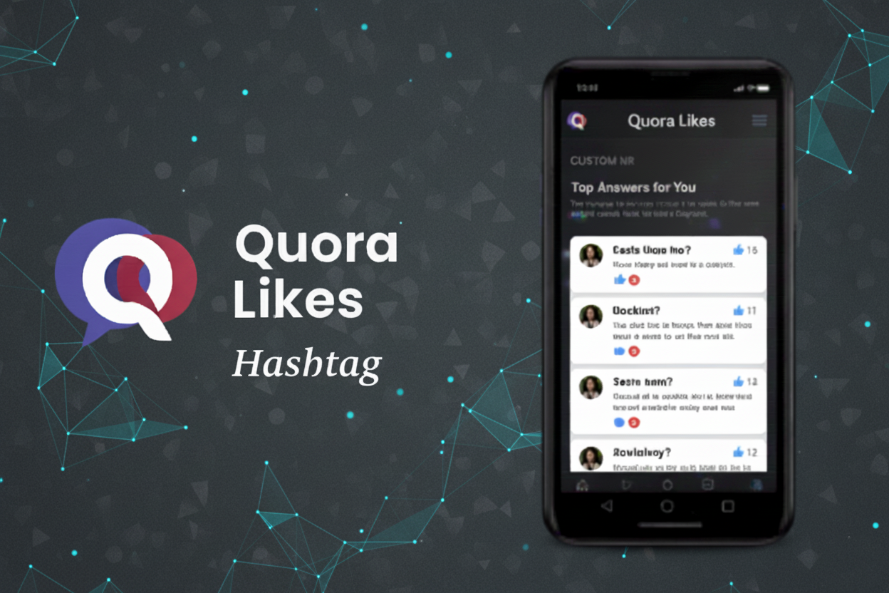 زيادة لايكات Quora بسرعة واحترافية | خدمة Quora Likes من موقع هاشتاج